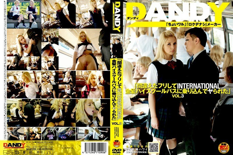 DANDY-090 “Saya berpura-pura salah dan naik bus sekolah menengah internasional berambut pirang dan menjadi kacau” VOL.3